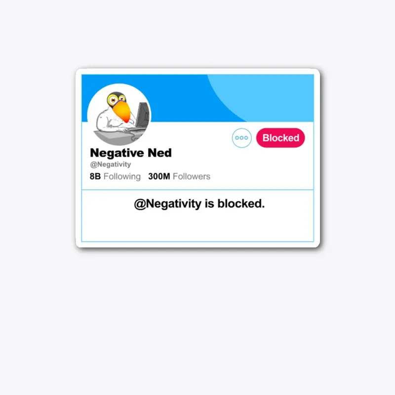 Negative Ned Blocked Message