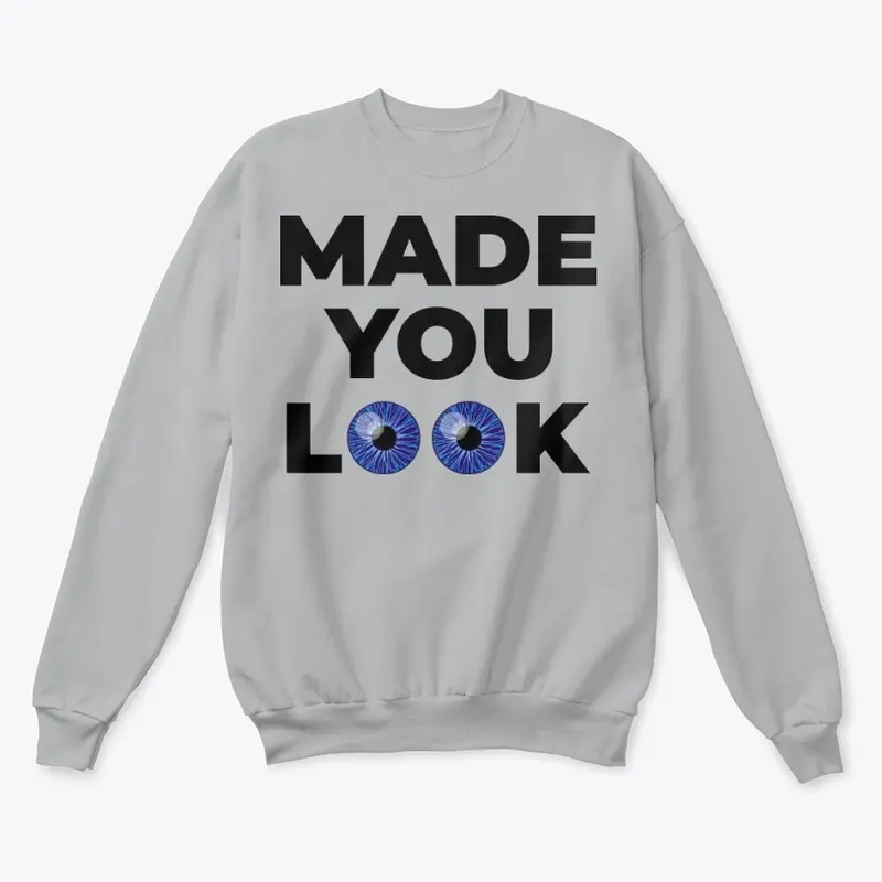 Made You Look