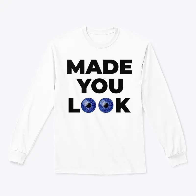 Made You Look