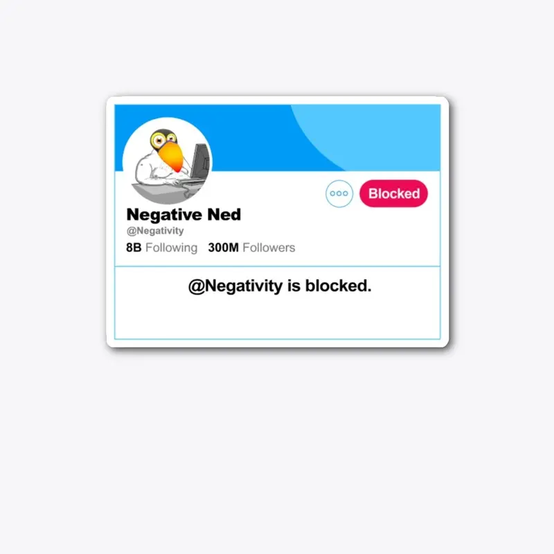 Negative Ned Blocked Message