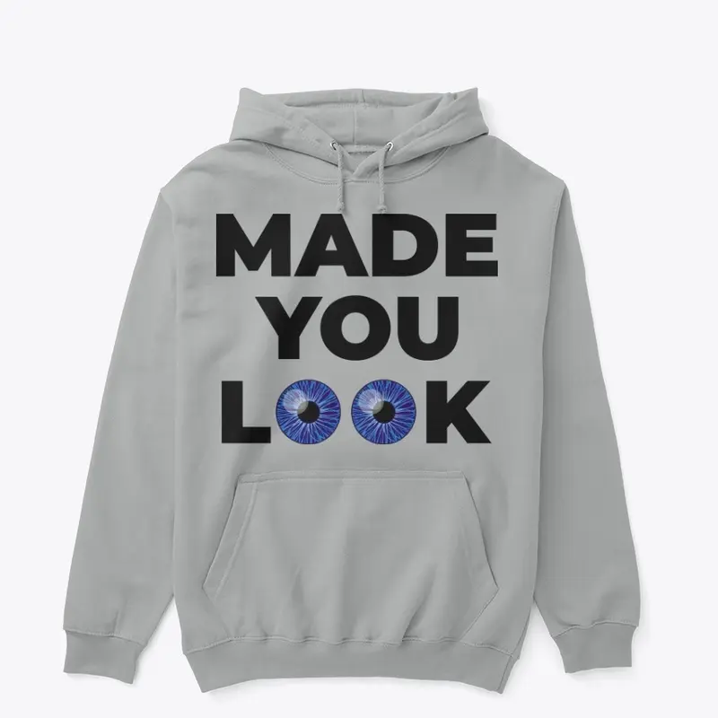 Made You Look