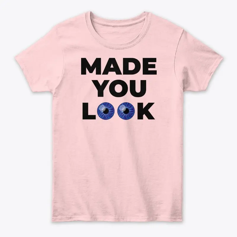 Made You Look